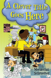 A Clever Title Goes Here - Soft Cover